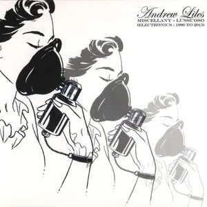 Pochette de Miscellany – Lussuoso (Electronics: 1990 to 2015) de Andrew Liles
