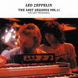Pochette de The Lost Sessions, Vol. 11: The Last Rehearsal de Led Zeppelin