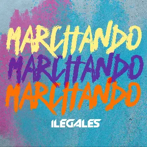 Pochette de Marchando de Ilegales