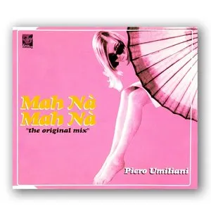 Pochette de Mah Nà Mah Nà (The Original Mixes EP) de Piero Umiliani