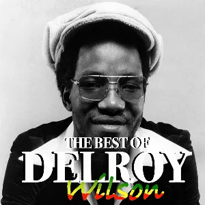 Pochette de The Best Of Delroy Wilson de Delroy Wilson