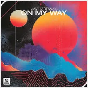 Pochette de On My Way de Jay Hardway