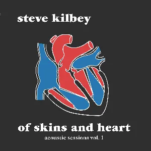 Pochette de Of Skins and Heart (Acoustic Sessions Vol.1) de Steve Kilbey