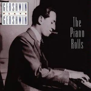 Pochette Gershwin Plays Gershwin: The Piano Rolls