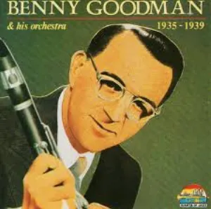 Pochette de Benny Goodman & His Orchestra 1935 - 1939 de Benny Goodman and His Orchestra