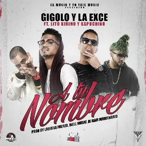 Pochette de A tu nombre de Gigoló y La Exce