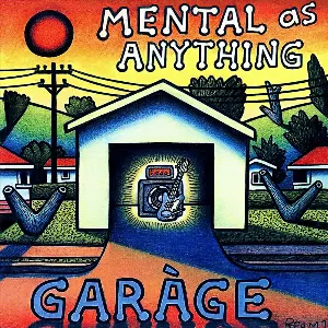 Pochette de Garage de Mental as Anything