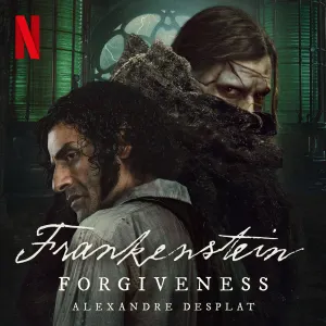 Pochette de Forgiveness (From the Netflix Film "Frankenstein") de Alexandre Desplat
