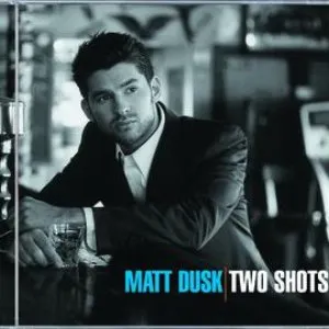 Pochette de Two Shots de Matt Dusk