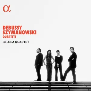 Pochette de Quartets de Claude Debussy - Belcea Quartet - Karol Szymanowski