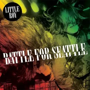 Pochette de Battle for Seattle de Little Roy