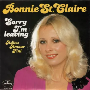 Pochette de Sorry I’m Leaving / Adieu Amour Fini de Bonnie St. Claire