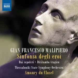 Pochette de Sinfonia Degli Eroi / Dai Sepolcri / Ditirambo Tragico de Gian Francesco Malipiero