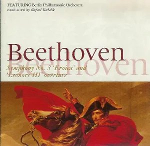 Pochette Symphony no. 3 “Eroica” and “Leonore III” Overture