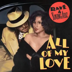 Pochette de All of My Love de RAYE