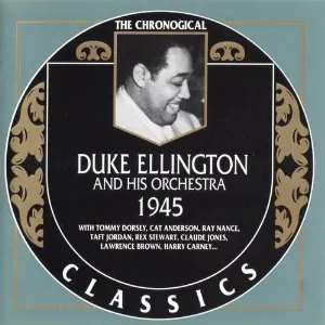 Pochette de The Chronological Classics: Duke Ellington and His Orchestra 1945 de Duke Ellington and His Orchestra