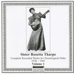 Pochette de Complete Recorded Works in Chronological Order, Volume 1: 1938-1941 de Sister Rosetta Tharpe