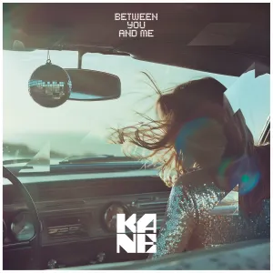 Pochette de Between You and Me de Kane