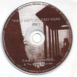 Pochette de There Aint No Easy Road de Fred Eaglesmith