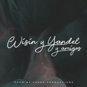 Pochette de Wisin y Yandel y Amigos de Wisin & Yandel