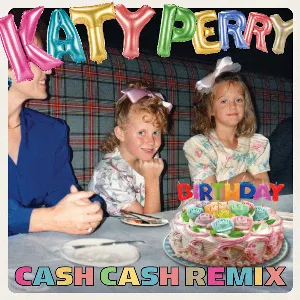 Pochette Birthday (Cash Cash remix)