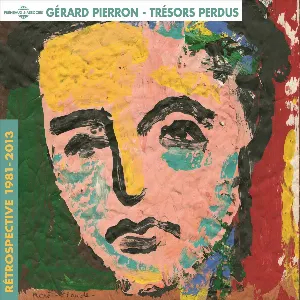 Pochette de Trésors perdus (Rétrospective 1981-2013) de Gérard Pierron