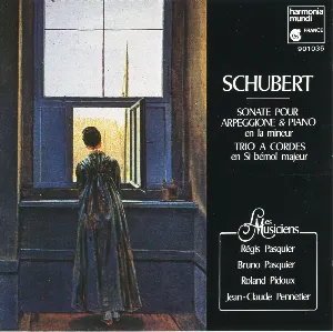 Pochette Schubert : Sonate pour arpeggione et piano; Trio à cordes