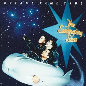 Pochette de The Swinging Star de DREAMS COME TRUE