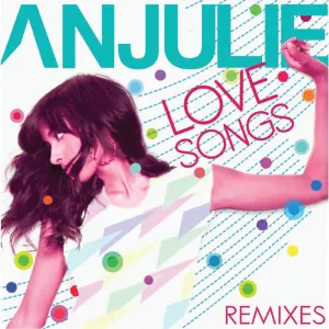 Pochette de Love Songs (Dance Remixes) de Anjulie