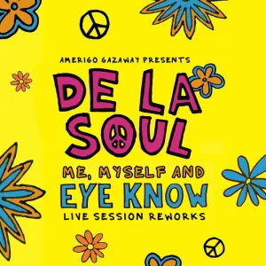 Pochette de Live Sessions: De La Soul - Me, Myself And Eye Know (Amerigo Gazaway Reworks) de Amerigo Gazaway