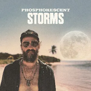 Pochette de Storms de Phosphorescent
