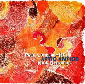Pochette de Attic Antics de Nick Stephens - Fred Lonberg-Holm