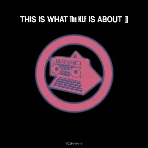 Pochette This Is What the KLF Is About II