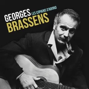 Pochette de Les Copains d’abord de Georges Brassens