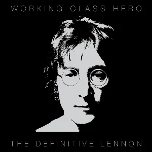 Pochette Working Class Hero: The Definitive Lennon