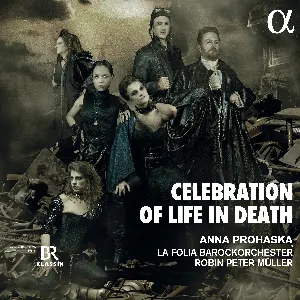 Pochette de Celebration of Life in Death de Anna Prohaska