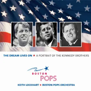 Pochette The Dream Lives On: A Portrait of the Kennedy Brothers