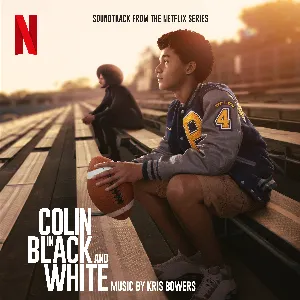 Pochette de Colin in Black & White: Soundtrack from the Netflix Series de Kris Bowers