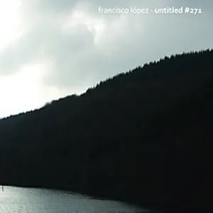 Pochette de Untitled #271 de Francisco López