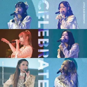 Pochette de Little Glee Monster 10th Anniversary Live “CELEBRATE” de Little Glee Monster