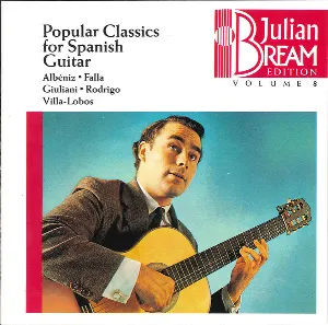 Pochette de Julian Bream Edition, Volume 8: Popular Classics for Spanish Guitar de Julian Bream