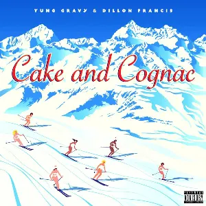 Pochette de Cake and Cognac de Dillon Francis - Yung Gravy