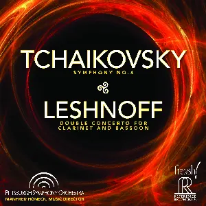 Pochette Tchaikovsky: Symphony no. 4; Leshnoff: Double Concerto for Clarinet and Bassoon