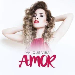 Pochette de Vai Que Vira Amor de Wanessa Camargo