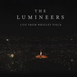 Pochette de Live From Wrigley Field de The Lumineers