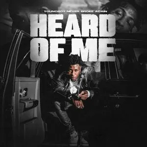 Pochette de Heard of Me de YoungBoy Never Broke Again