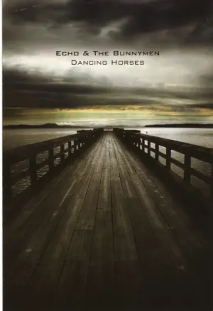 Pochette de Dancing Horses de Echo & the Bunnymen