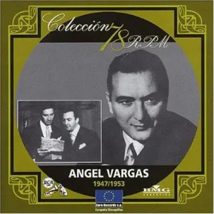 Pochette de Colección 78 RPM: 1947/1953 de Ángel Vargas