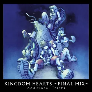 Pochette de KINGDOM HEARTS -FINAL MIX- Additional Tracks de Yoko Shimomura
