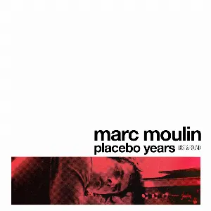 Pochette de Placebo Years Lost & Found de Marc Moulin